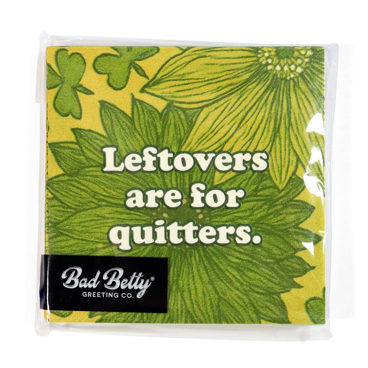 Leftovers Are for Quitters - Funny Retro Cocktail Napkins