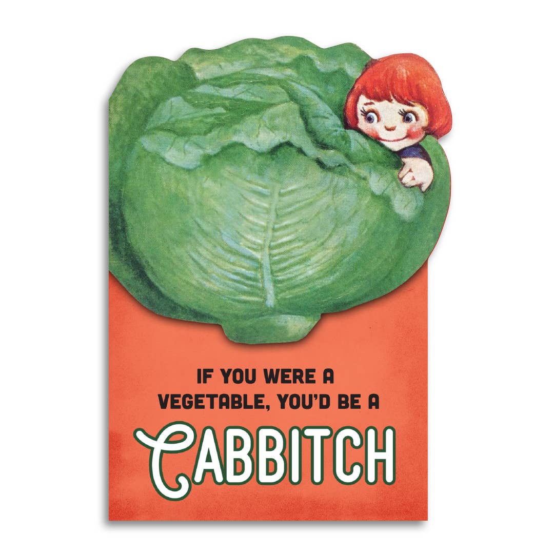 If You Were a Vegetable, You’d Be a Cabbitch Insult Card