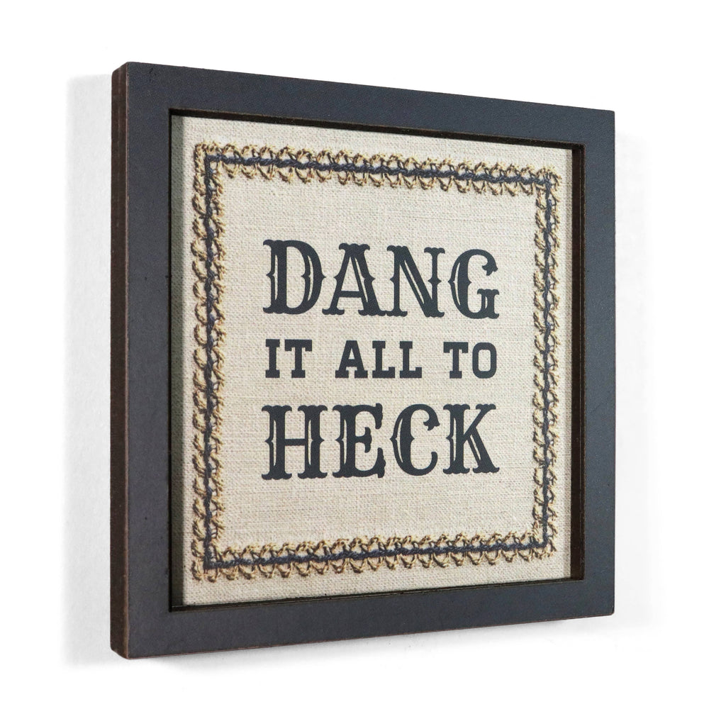 Dang It All to Heck - Funny Wooden Magnet