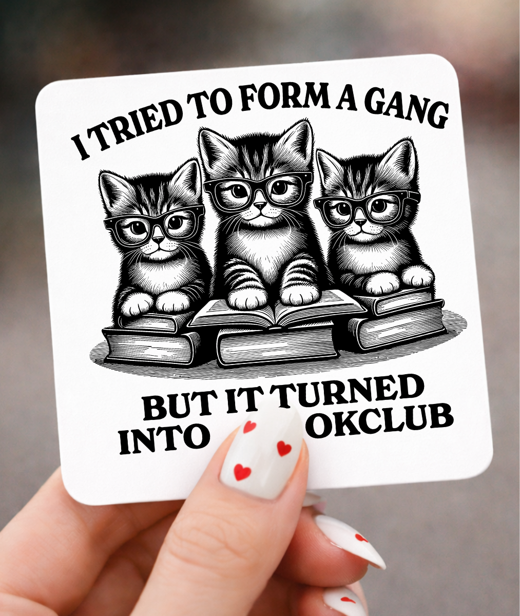 I tried Form a Gang but Turned into a Book Club 3x3 Magnet
