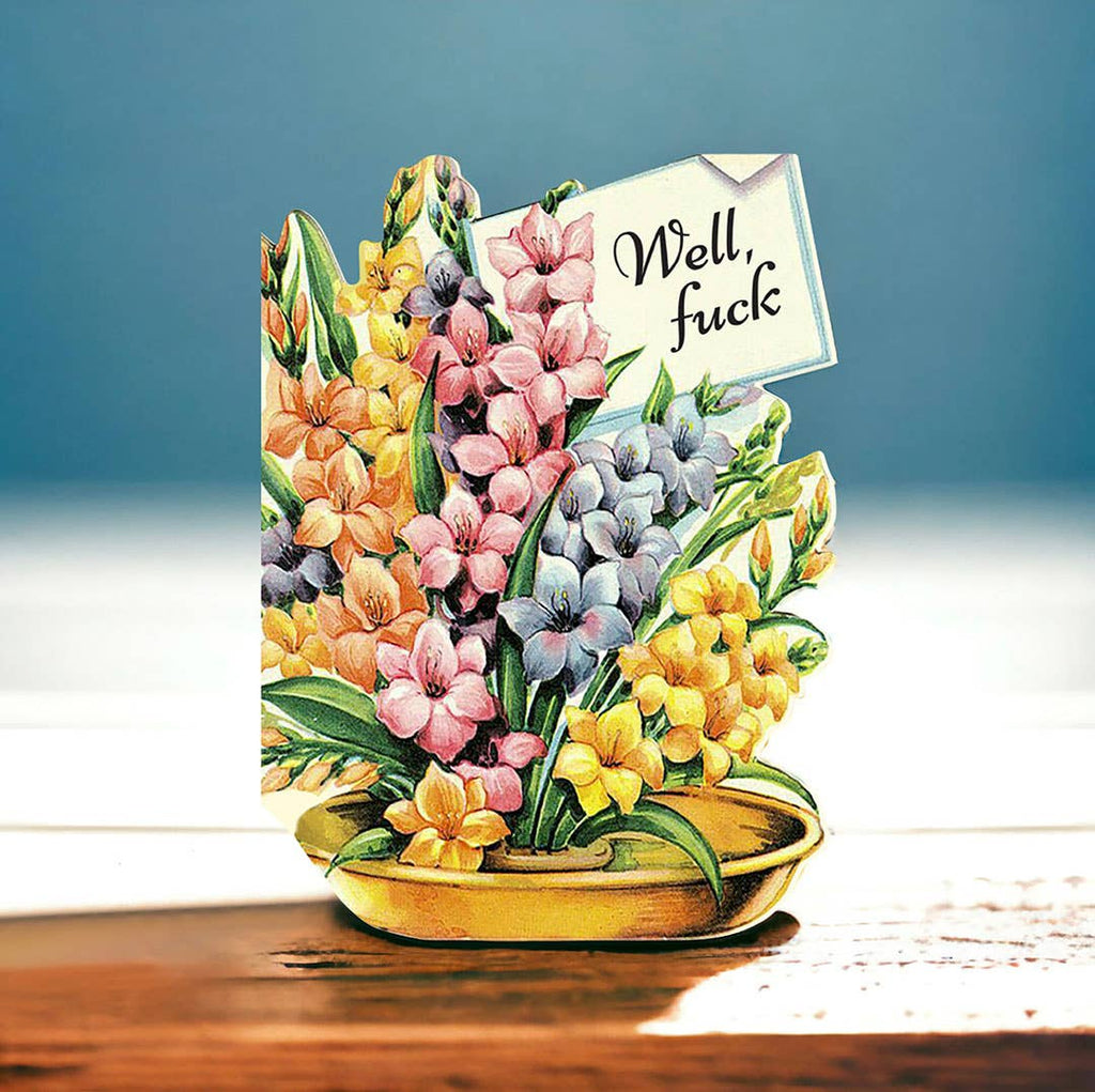 Well, Fuck - Funny Sympathy Greeting Card