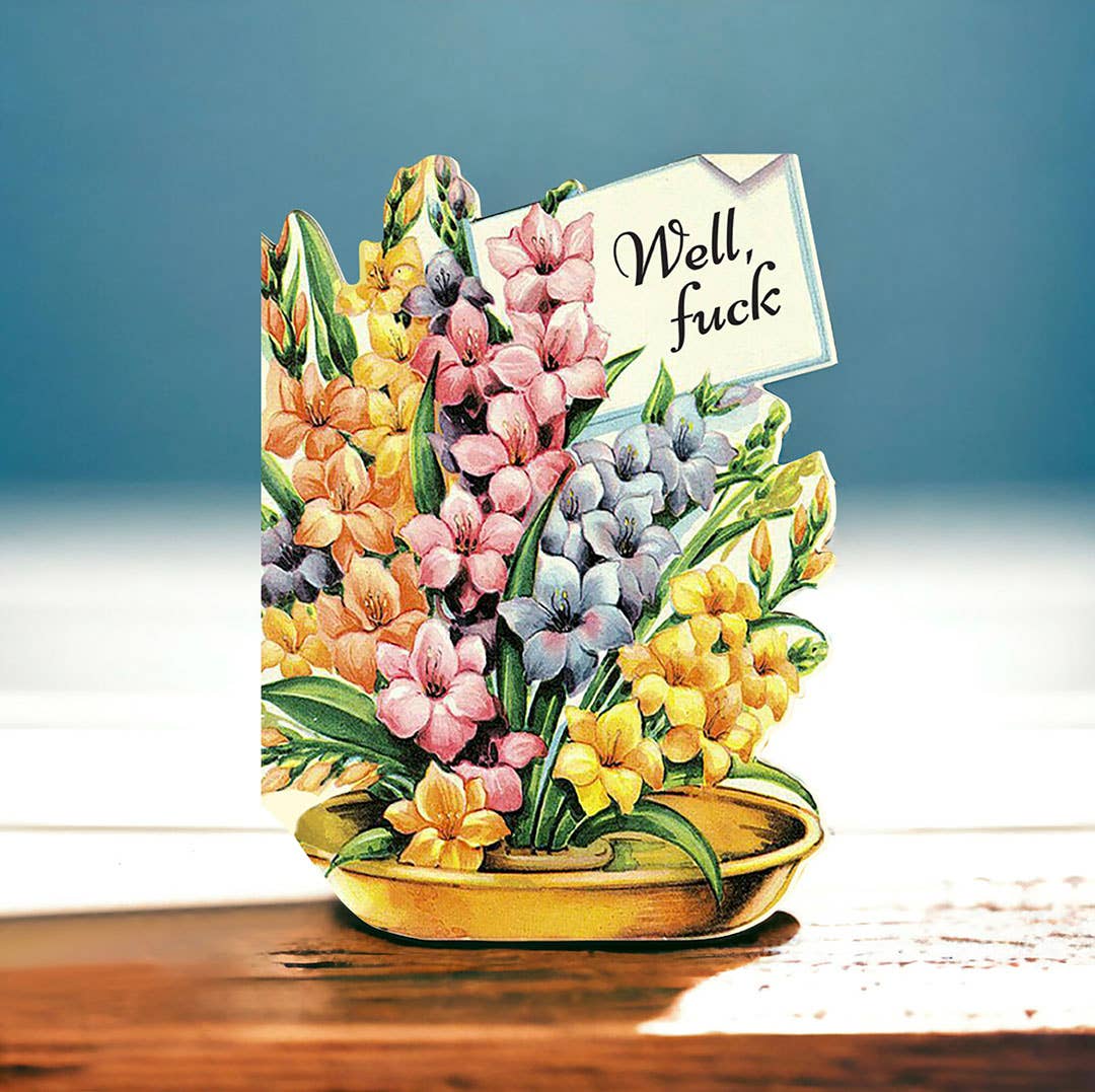 Well, Fuck - Funny Sympathy Greeting Card