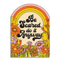 Be Scared. Do It Anyway. - Retro Encouragement Card
