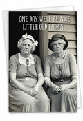 Birthday Greeting Card - Nice Old Ladies