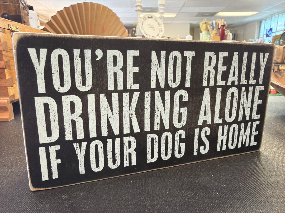 Not Drinking Alone sign