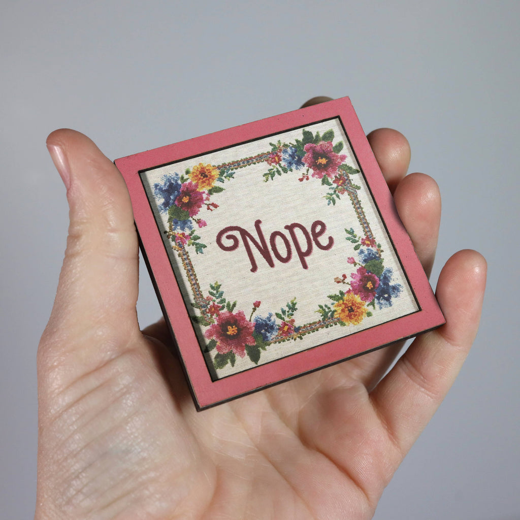 Nope - Funny Wooden Magnet