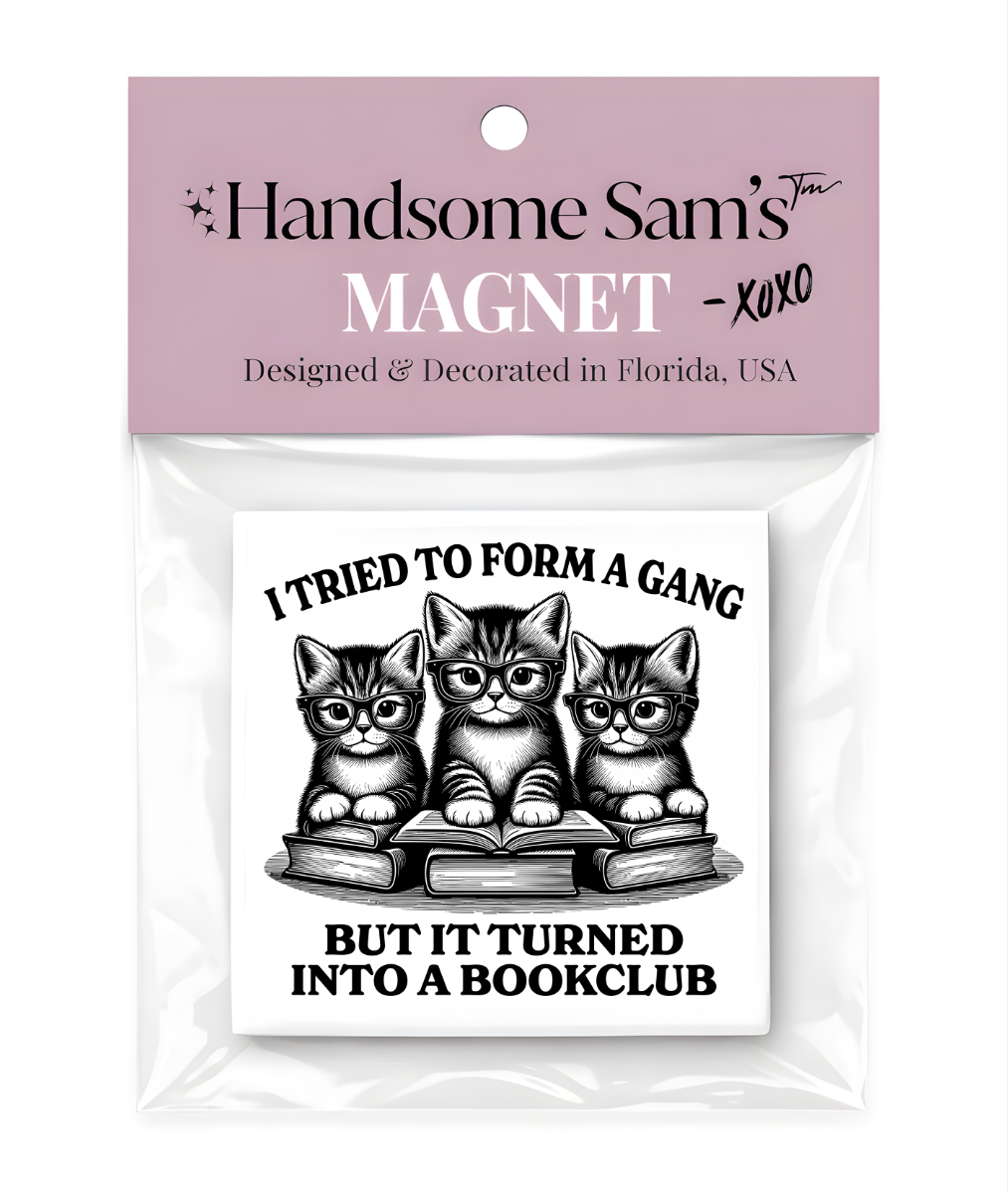 I tried Form a Gang but Turned into a Book Club 3x3 Magnet