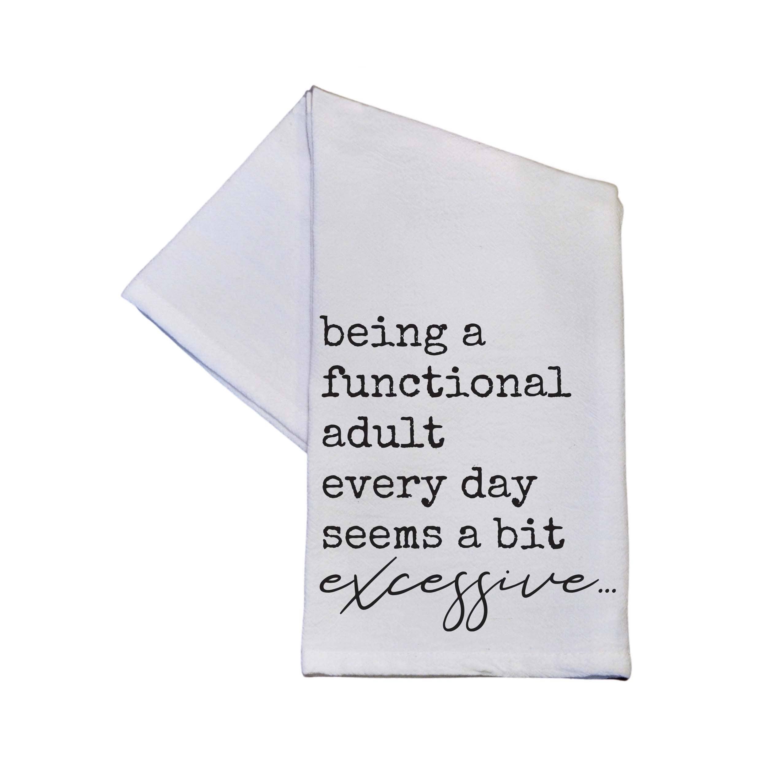 Seems A Bit Excessive 16x24 Cotton Tea Towels Funny Quotes
