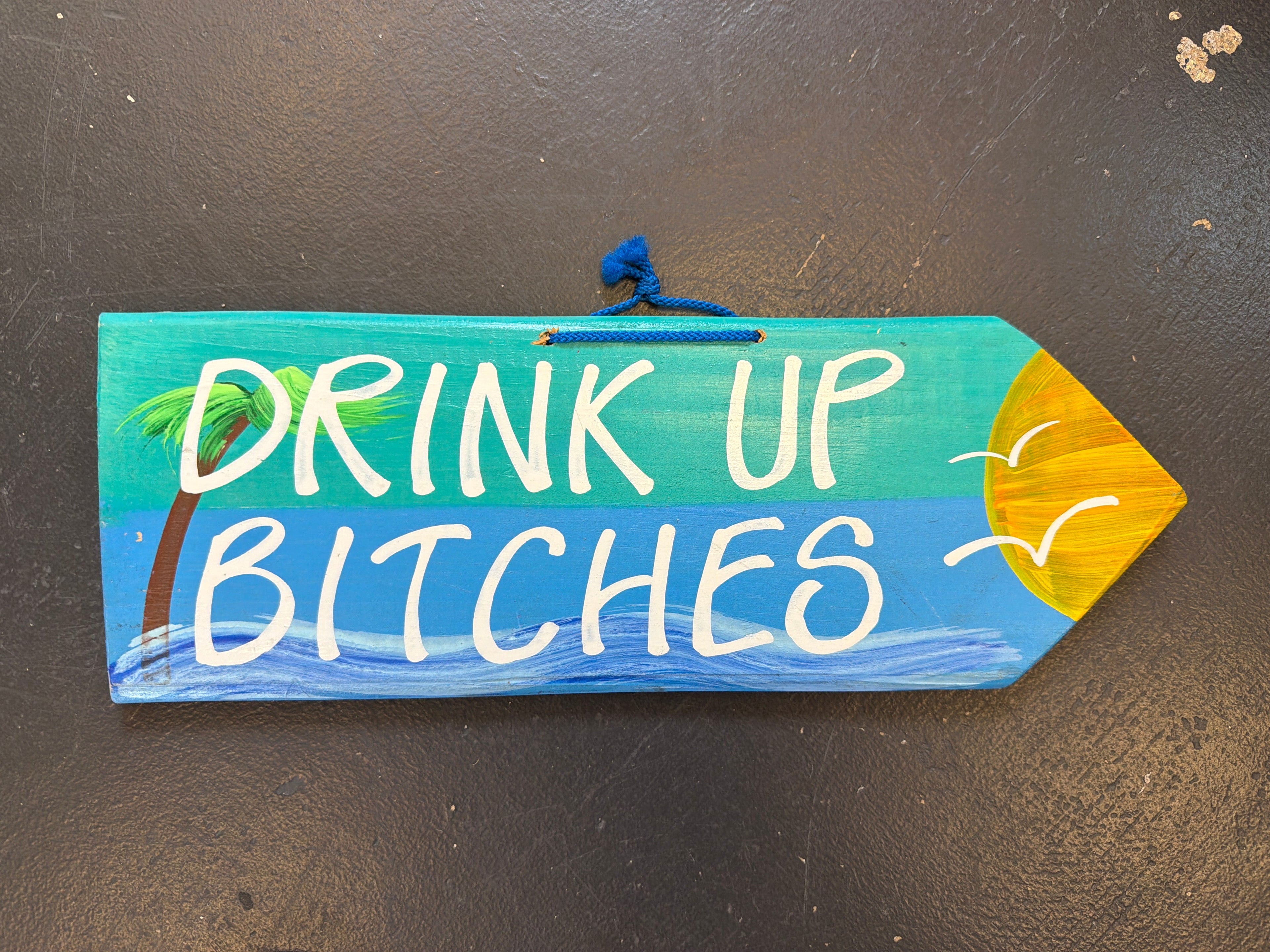 Drink up sign