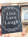 Live Laugh Love