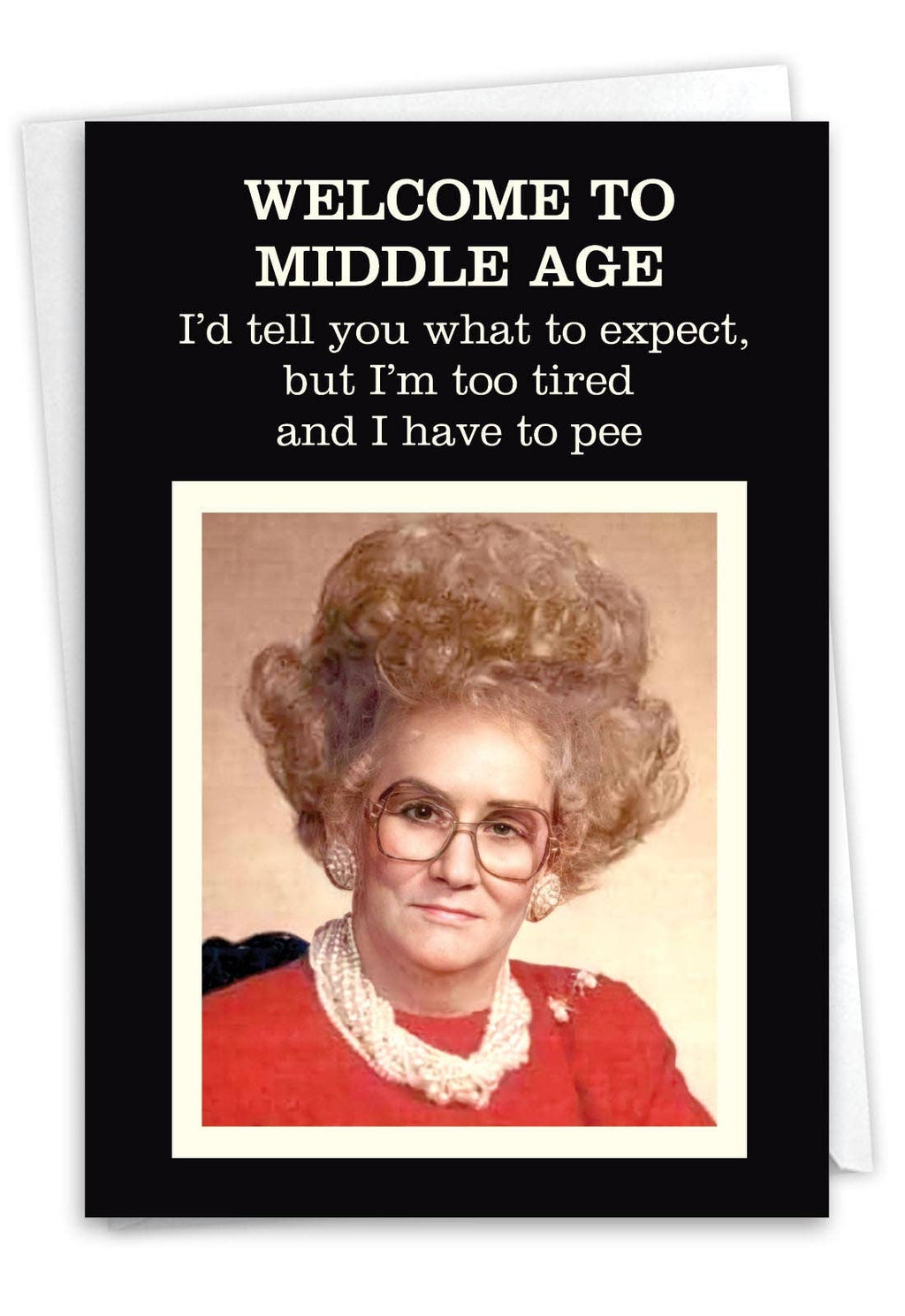 Birthday Card - Welcome To Middle Age (1 Card)