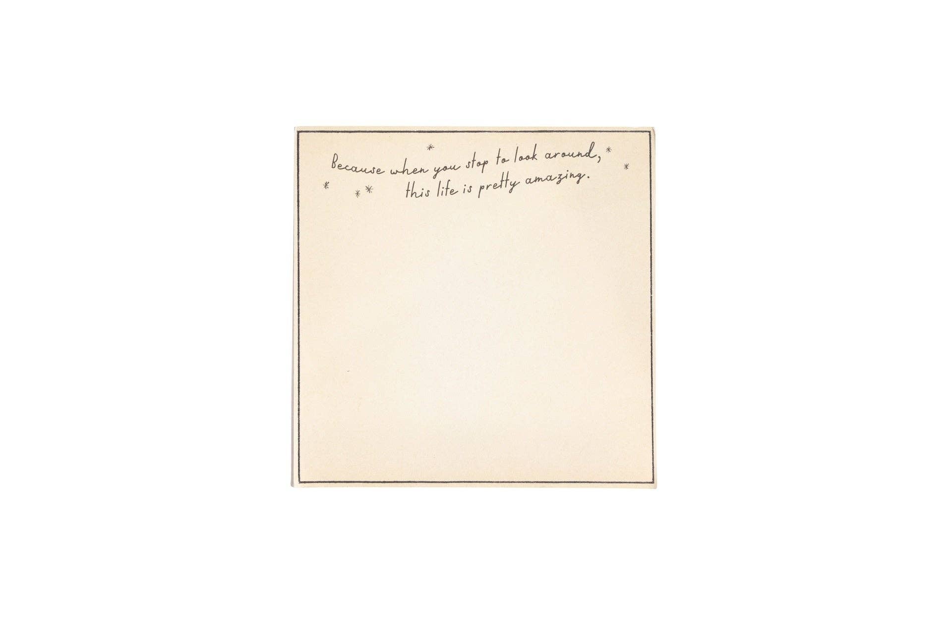 This Life Is Pretty Amazing Small Notepad - 6"x6"