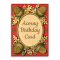Acorny Birthday Card - Punny Fall Greeting